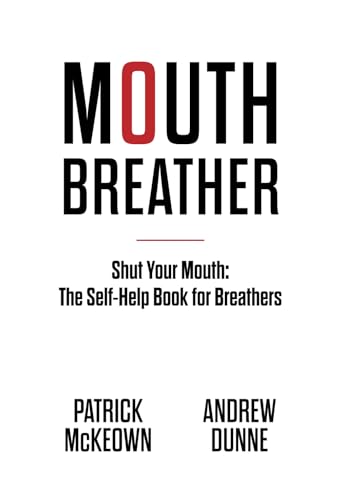 Book cover with bold red text "MOUTH BREATHER" and author names below.
