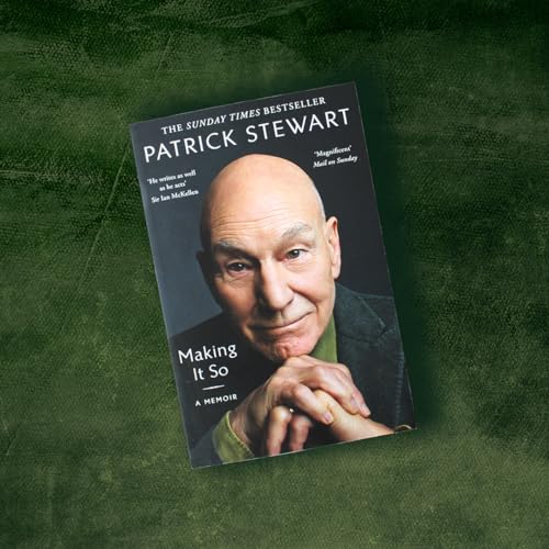 Book cover featuring actor Patrick Stewart, titled “Making It So: A Memoir.”