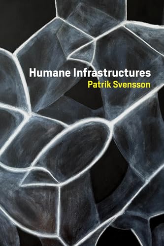 Book cover: "Humane Infrastructures" by Patrik Svensson, abstract blue design.