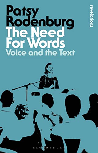 Book cover: "The Need For Words" by Patsy Rodenburg, featuring a singer.