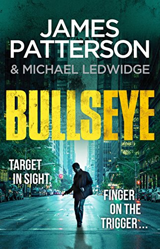 Book cover: "Bullseye" by James Patterson, featuring a man walking in a city.