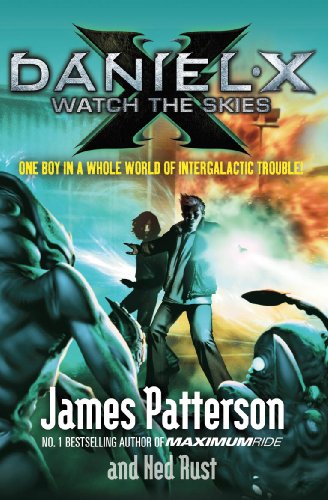 Book cover: "Daniel X: Watch the Skies" featuring two boys and alien figures.
