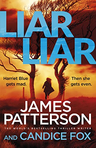 Book cover: “Liar Liar” by James Patterson and Candice Fox, featuring a lone figure.