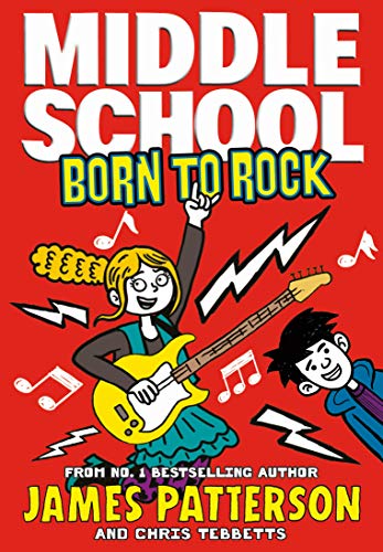Book cover: "Middle School: Born to Rock" with cartoon kids and a guitar.