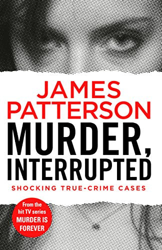 Book cover: black and white portrait with bold red text, “Murder, Interrupted.”