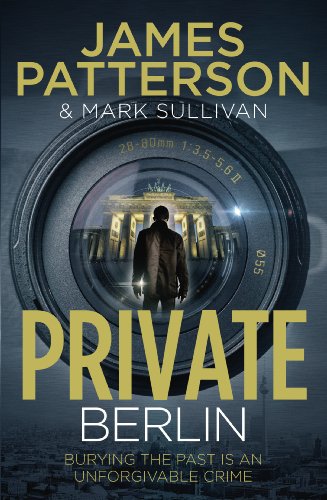 Book cover: "Private Berlin" by James Patterson, featuring a camera lens.