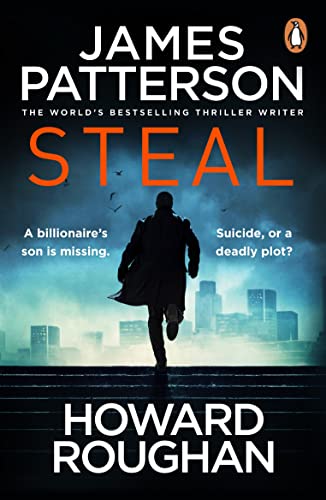 Book cover for “Steal” by James Patterson and Howard Roughan, featuring a silhouetted man.
