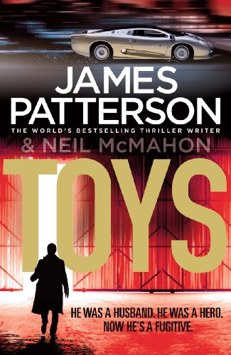 Book cover for "Toys" by James Patterson and Neil McMahon, featuring a car and silhouette.