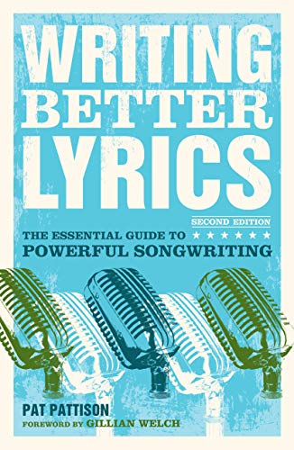 Book cover for Writing Better Lyrics featuring three vintage microphones on a blue background.