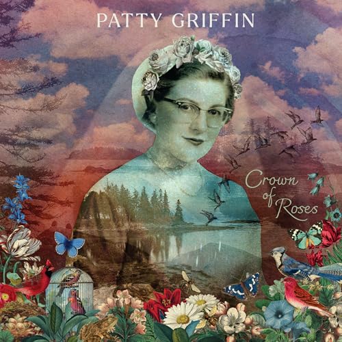 Patty Griffin album cover: woman with floral crown, birds, and nature.