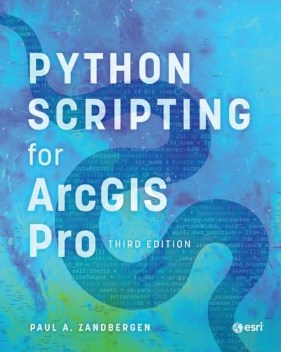 Book cover: "Python Scripting for ArcGIS Pro," third edition, with a snake.