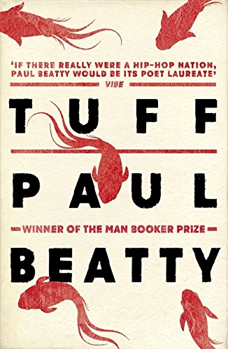 Book cover of Tuff by Paul Beatty featuring red goldfish on a cream background.