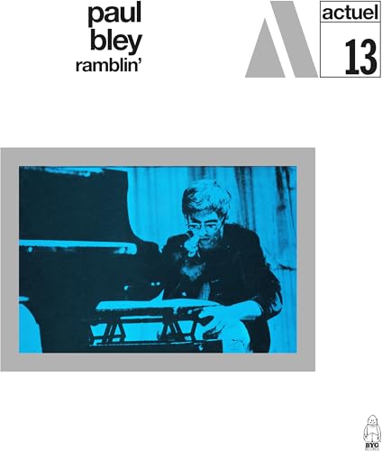 Album cover for Paul Bley’s “Ramblin’” featuring a pianist in blue tones.