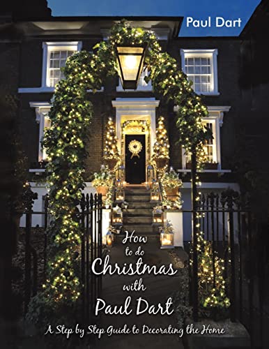 Book cover: decorated house exterior, title "How to do Christmas with Paul Dart.