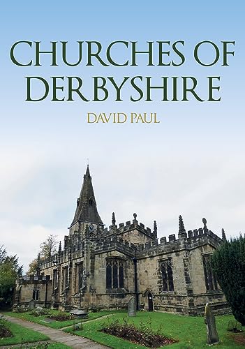 Book cover: “Churches of Derbyshire” featuring a stone church with a spire.