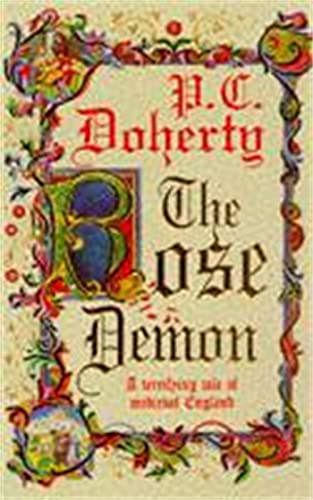 Book cover: ornate lettering spells “The Rose Demon” by P.C. Doherty.