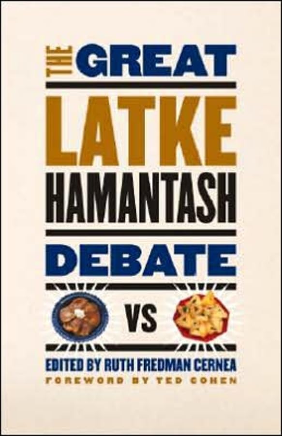 Book cover with large text reading "The Great Latke Hamantash Debate" and food images.