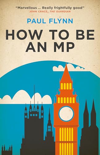 Book cover: "How to Be an MP" with illustration of Big Ben.
