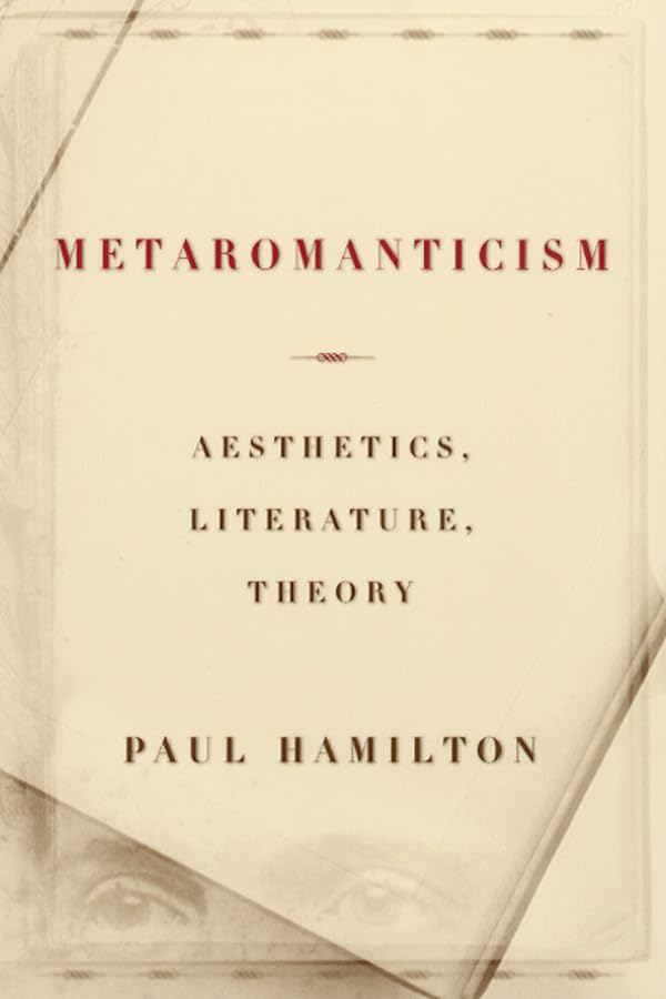 Book cover: "Metaromanticism: Aesthetics" by Paul Hamilton, cream background.