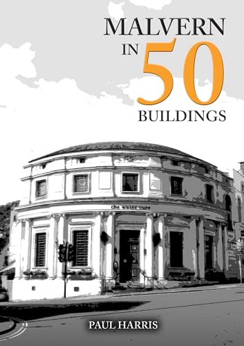 Book cover: "Malvern in 50 Buildings" featuring a sketched building facade.