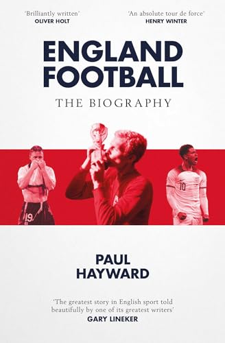 Book cover titled England Football: The Biography featuring three footballers against a red background.