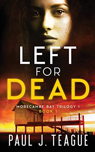 Book cover: woman’s face, coastal scene, text “Left for Dead”, and author’s name.