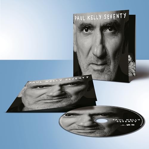 “Seventy” CD by Paul Kelly, featuring a black and white portrait.