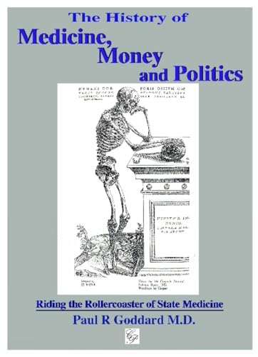 Book cover with a skeleton illustration and title The History of Medicine, Money and Politics.