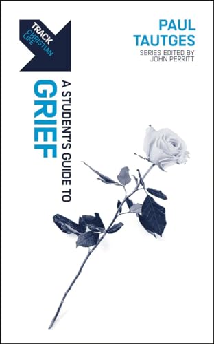 Book cover with white rose and text: "Grief: A Student’s Guide.