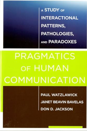 Book cover: "Pragmatics of Human Communication" by Watzlawick, Beavin Bavelas, and Jackson.