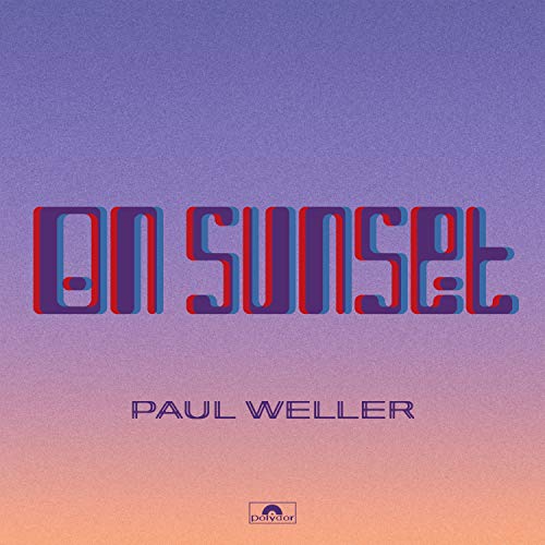 Album cover for Paul Weller’s “On Sunset” with purple and orange text.