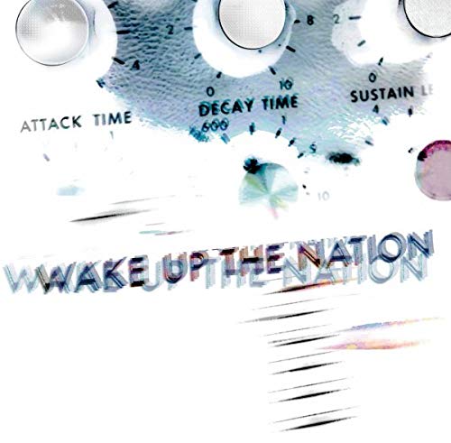 Album cover showing guitar pedal knobs and the text Wake Up The Nation.
