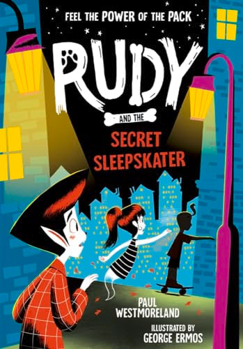 Book cover: "Rudy and the Secret Sleepskater" with children and a dog.