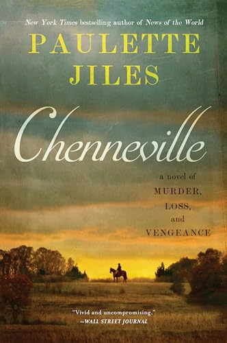 Book cover: "Chenneville" by Paulette Jiles, with a lone rider at sunset.