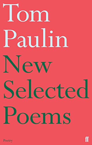 Red book cover with white text: “Tom Paulin New Selected Poems”.