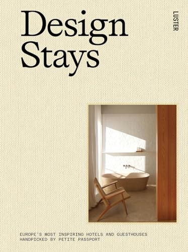 Book cover titled Design Stays featuring a minimalist bathroom with a bathtub and chair.
