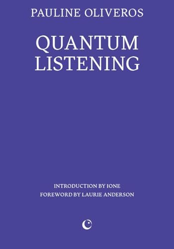 Book cover titled Quantum Listening by Pauline Oliveros with a solid purple background.