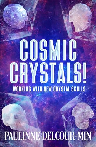 Book cover featuring crystal skulls against a cosmic, nebula-like background.