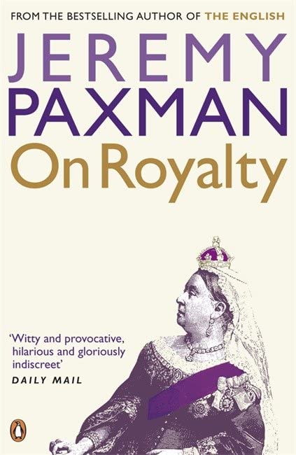 Book cover: "On Royalty" by Jeremy Paxman, featuring a crowned queen.
