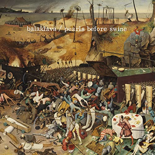 Detailed, chaotic medieval battle scene with text overlay "balaklava / pearls before swine".