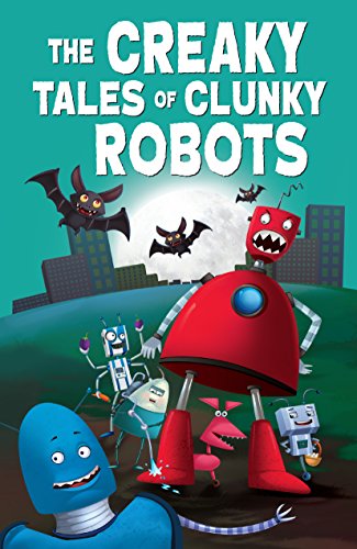 Book cover featuring colorful, whimsical robots in a nighttime cityscape.
