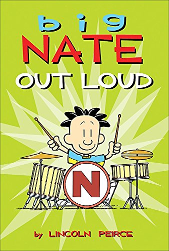Book cover: “Big Nate Out Loud” features a cartoon boy with drum set.