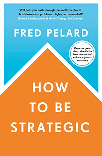 Book cover: "How to Be Strategic" by Fred Pelard, with orange and blue design.