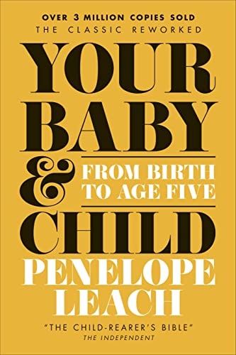 Book cover for Your Baby and Child by Penelope Leach on a yellow background.