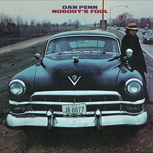 Album cover: Dan Penn, "Nobody's Fool," featuring a car and figure.