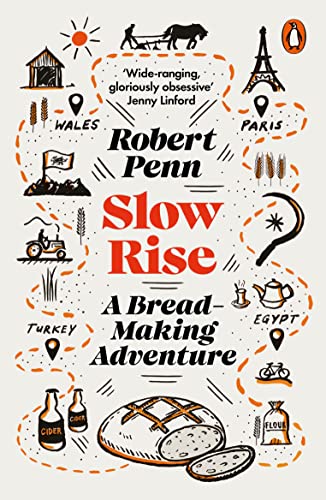 Book cover for "Slow Rise" with illustrations of bread, travel, and farming.