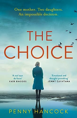 Book cover: woman in blue coat stands on a beach, titled "The Choice".