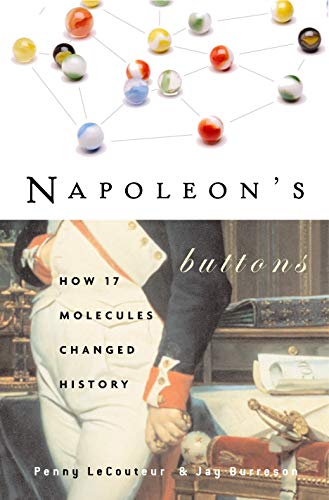 Book cover: "Napoleon's Buttons" with molecular diagrams and historical portrait.