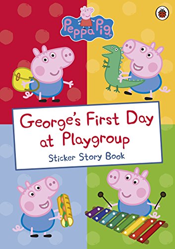 Peppa Pig sticker book cover featuring George's first day at playgroup.