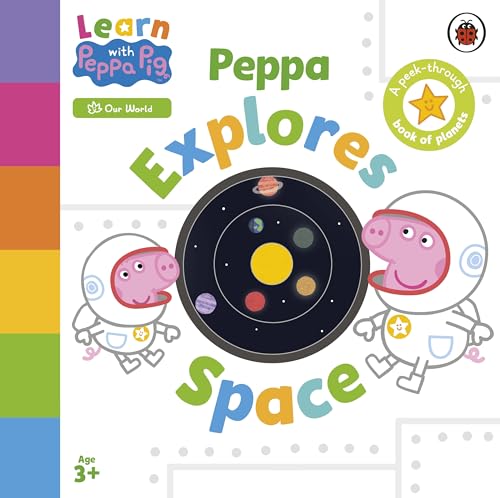 Learn with Peppa: Peppa Explores Space" book cover with Peppa Pig astronauts.